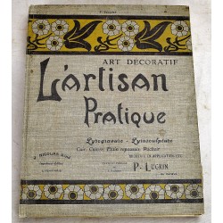 L'Artisan Pratique: Journal Mensuel d'Art Decoratif